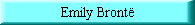 Emily Bront�